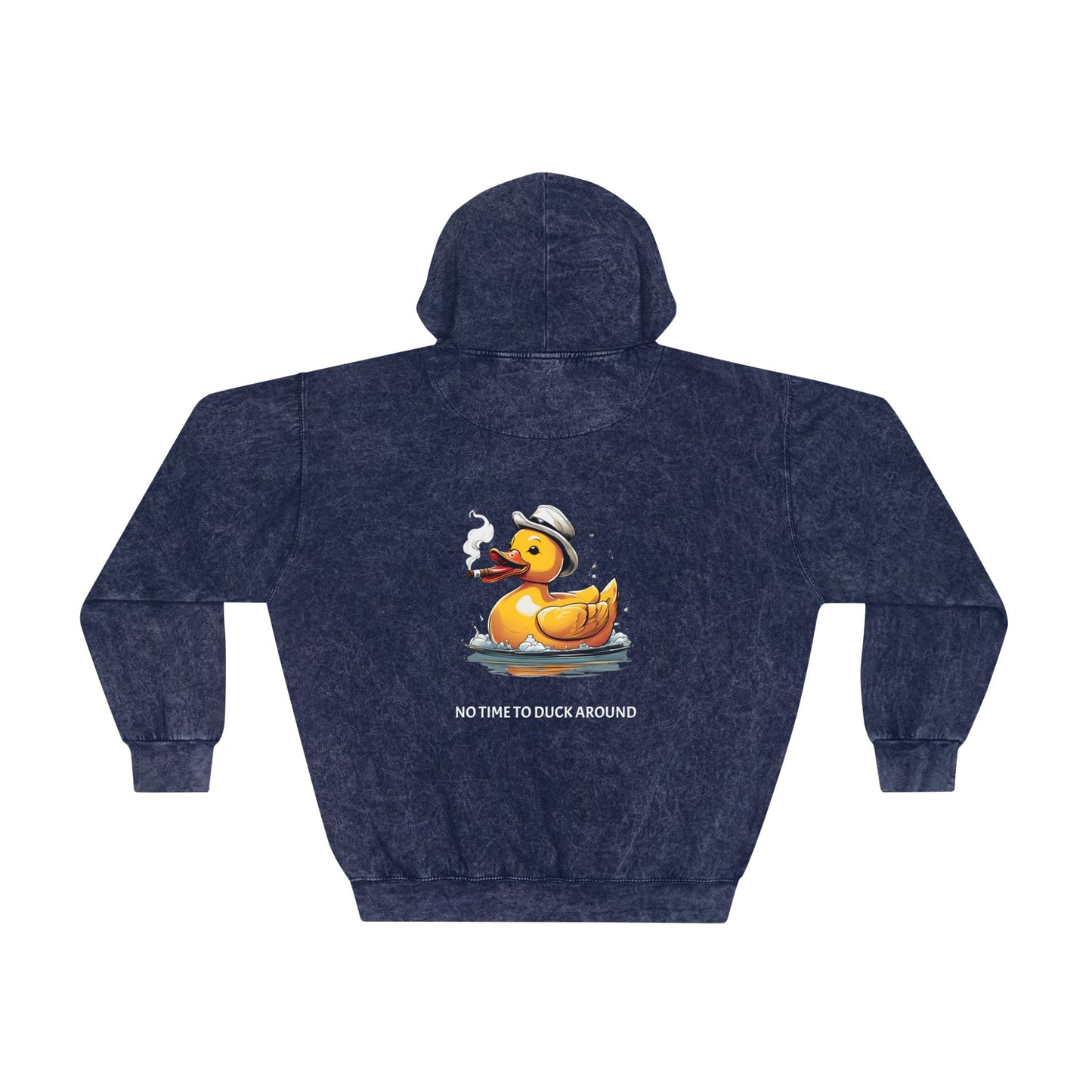 "No Time to duck Around" Mineral Wash Hoodie