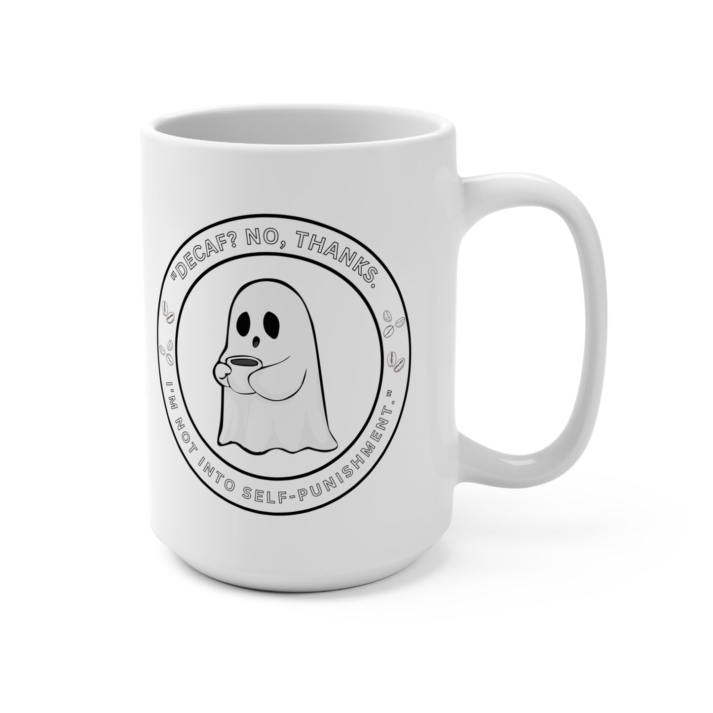Funny Ghost Coffee Mug – 15oz