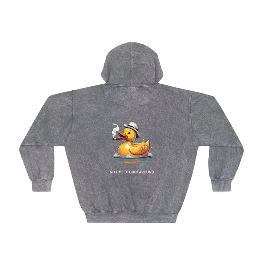 "No Time to duck Around" Mineral Wash Hoodie - ‘No Time to Duck Around’ Graphic